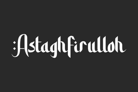 Astaghfirulloh Font: A Modern Typeface for Islamic Design